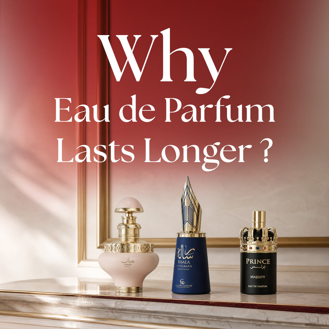 Why Eau de Parfum Lasts Longer